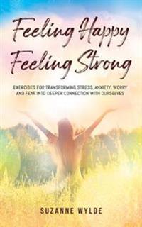 Feeling Happy, Feeling Strong