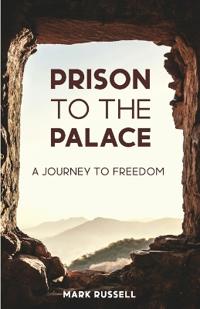 Prison to the Palace