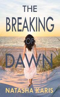 The Breaking of Dawn