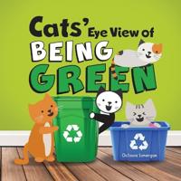Bokomslag för "Cats' Eye View of Being Green - 2nd Edition"