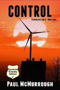 Control (Powerless Earth Book Two) (Dyslexia Friendly Edition)