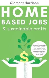 Bokomslag for "Home-Based Jobs & Sustainable Crafts"