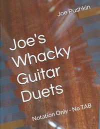 Joe's Whacky Guitar Duets