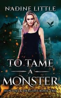 Bokomslag for "To Tame a Monster"
