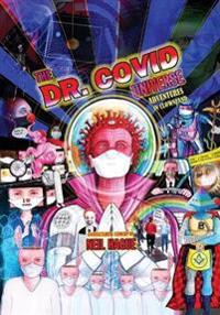 The Dr. Covid Universe