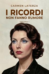 I ricordi non fanno rumore