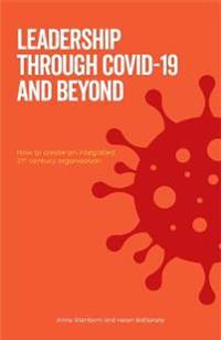 Leadership Through Covid-19 and Beyond