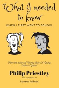 Bokomslag for "What I needed to know when I first went to school"