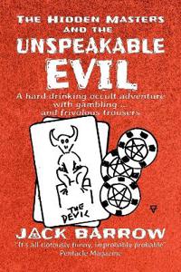 The Hidden Masters and the Unspeakable Evil
