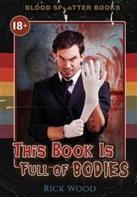 Bokomslag for "This Book is Full of Bodies"