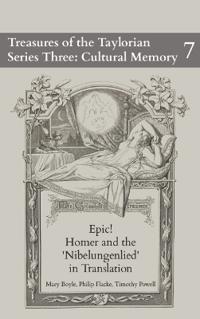 Epic! Homer and the Nibelungenlied in Translation