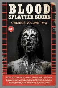Blood Splatter Books Omnibus Volume Two