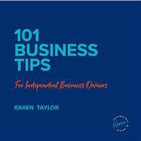 101 Business Tips for Independent Business Owners