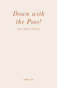 Down with the Poor!
