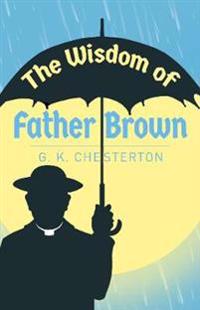 Bokomslag för "The Wisdom of Father Brown"