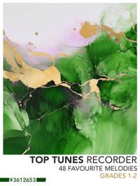 Top Tunes For Recorder - Grades 1-2 - 48 Favourite Melodies