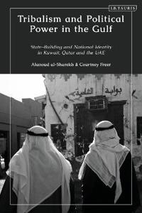 Bokomslag för "Tribalism and Political Power in the Gulf"