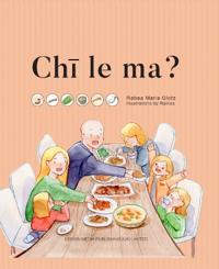 Chi Chi le ma ? (Have you Eaten?)