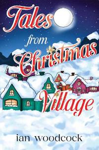 Tales From A Christmas Village