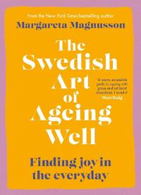 The Swedish Art of Ageing Well