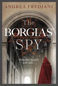 Borgias' Spy