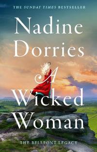 Dorries, N: A Wicked Woman
