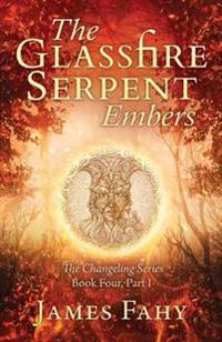 The Glassfire Serpent Part I, Embers