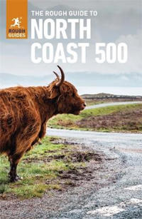 The Rough Guide to the North Coast 500: Compact Travel Guide with eBook