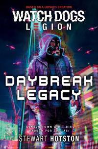 Watch Dogs Legion: Daybreak Legacy