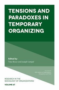 Tensions and paradoxes in temporary organizing, Lampel, Joseph