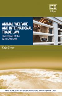 Animal Welfare and International Trade Law