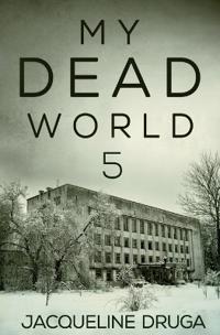 My Dead World 5