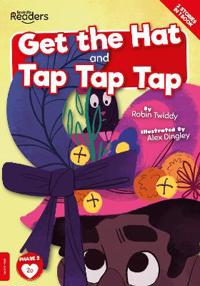 Get The Hat and Tap Tap Tap (Non-Decodable)