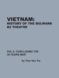 Kirjan kansi "Vietnam, History of the Bulwark Tran"
