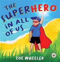 The Superhero in All of Us