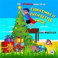 Christmas is Even Better Twice!