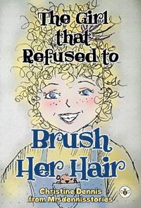 The Girl that Refused to Brush Her Hair