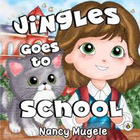 Jingles Goes to School (Hardback)