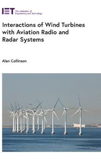 Interactions of Wind Turbines with Aviation Radio and Radar Systems
