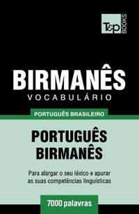 Vocabulário Português Brasileiro-Birmanês - 7000 palavras