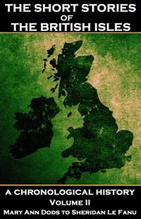Short Stories of the British Isles  - Volume 2 - Mary Ann Dods to Sheridan Le Fanu