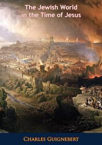 Jewish World in the Time of Jesus
