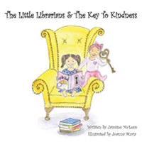 The Little Librarians & The Key To Kindness
