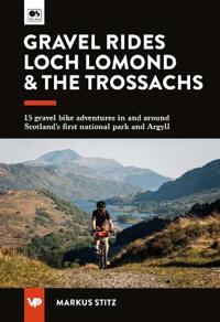 Gravel Rides Loch Lomond & The Trossachs