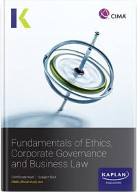 BA4 FUNDAMENTALS OF ETHICS, CORPORATE GOVERNANCE AND BUSINESS LAW - STUDY TEXT