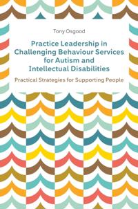 Practice Leadership in Challenging Behaviour Services for Autism and Intellectual Disabilities