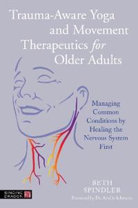Trauma-Aware Yoga and Movement Therapeutics for Older Adults