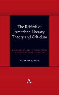 The Rebirth of American Literary Theory and Criticism