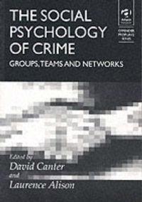 The Social Psychology of Crime
