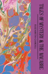 Tales of Mystery & the Macabre